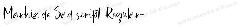 Markiz de Sad script Regular字体转换